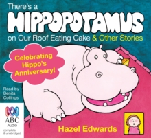 Image for There's a Hippopotamus on Our Roof Eating Cake & Other Stories