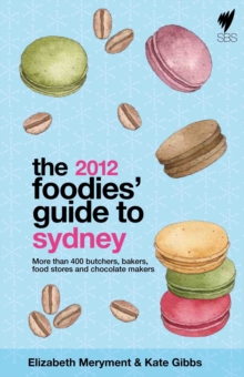 Image for The Foodies' Guide to Sydney 2012