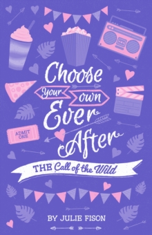 Image for Choose Your Own Happily Ever After : The Call Of The Wild