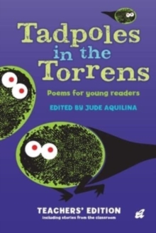 Image for Tadpoles in the Torrens : Poems for Young Readers: Teachers' Edition