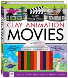 Image for Make Your Own Clay Animation Movies