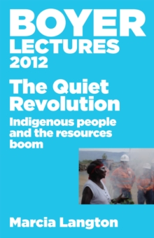 Image for The quiet revolution: indigenous people and the resources boom