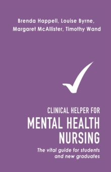 Image for Clinical Helper for Mental Health Nursing : The vital guide for students and new graduates