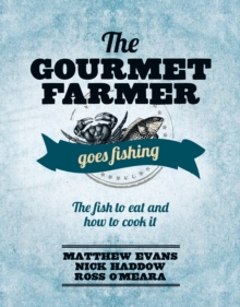 Image for The Gourmet Farmer Goes Fishing