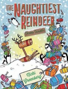 Image for The naughtiest reindeer goes south