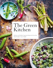 Image for The green kitchen: delicious and healthy vegetarian recipes for every day