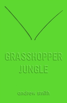 Image for Grasshopper Jungle