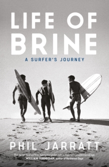 Image for Life of brine: a surfer's journey