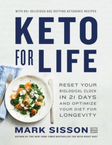 Image for Keto for Life: Reset Your Biological Clock in 21 Days and Optimize Your Diet for Longevity