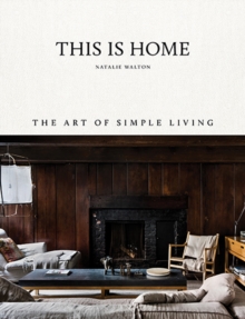 Image for This is home  : the art of simple living
