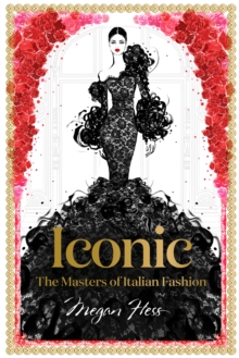 Image for Iconic: The Masters of Italian Fashion