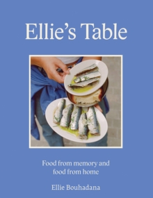 Image for Ellie's table  : food from memory and food from home