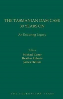 Image for The Tasmanian Dam Case 30 Years On
