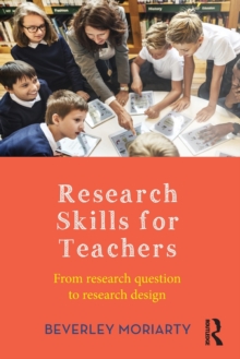 Image for Research Skills for Teachers : From research question to research design