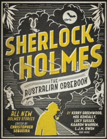 Image for Sherlock Holmes The Australian Casebook: all new Holmes stories