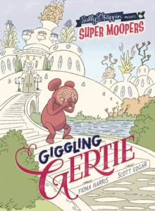 Image for Super Moopers: Giggling Gertie