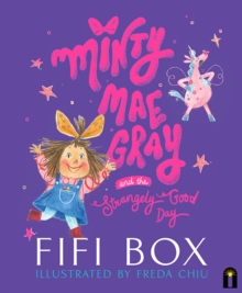 Image for Minty Mae Gray and the Strangely Good Day