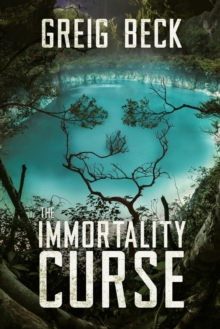Image for The Immortality Curse: A Matt Kearns Novel 3