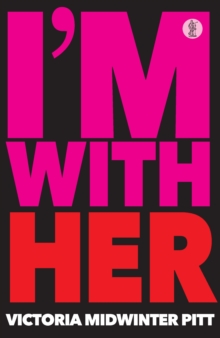 Image for I'm With Her