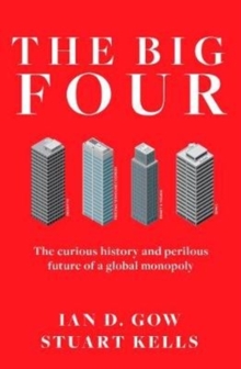 Image for The big four  : the curious past and perilous future of the global accounting monopoly