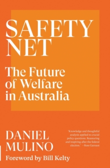 Image for Safety Net: The Future of Welfare in Australia