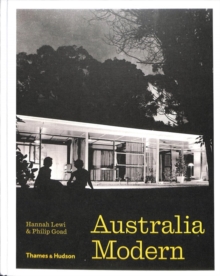 Australia Modern: Architecture, Landscape & Design 1925–1975