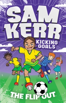 Image for Flip Out: Sam Kerr: Kicking Goals #1