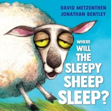 Image for Where Will the Sleepy Sheep Sleep?