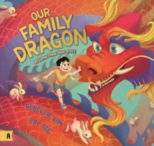 Our Family Dragon: A Lunar New Year Story - Lim, Rebecca