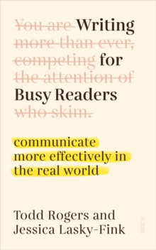 Image for Writing for Busy Readers: communicate more effectively in the real world