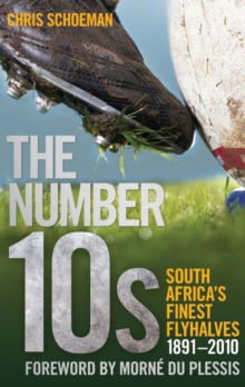 Image for Number 10s: South Africa's Finest Flyhalves 1891-21