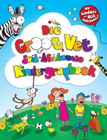 Image for Die Groot, Vet Suid-Afrikaanse Kindergrapboek.