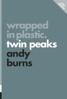 Image for Wrapped in Plastic: Twin Peaks
