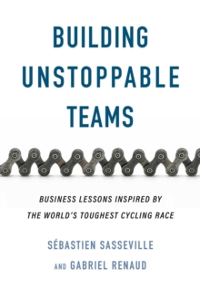Building Unstoppable Teams