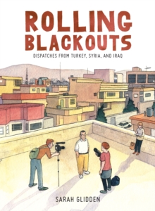 Image for Rolling blackouts  : dispatches from Turkey, Syria, and Iraq