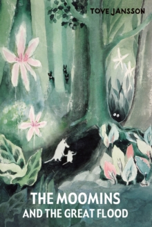 Image for The Moomins and the Great Flood