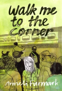 Image for Walk me to the corner