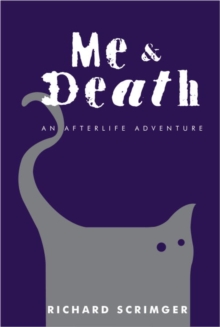 Image for Me & Death: An Afterlife Adventure