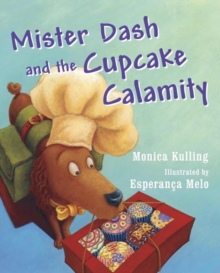 Image for Mister Dash and the cupcake calamity