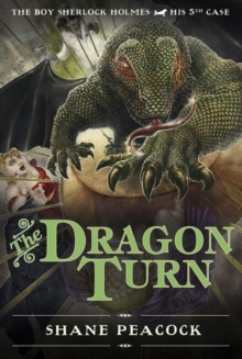 Image for The dragon turn  : the boy Sherlock Holmes, his 5th case