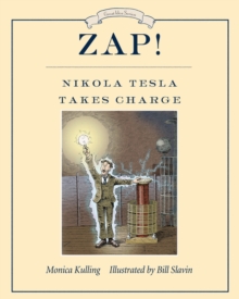 Image for Zap! Nikola Tesla Takes Charge