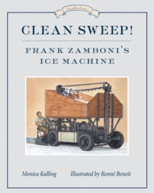 Image for Clean sweep!  : Frank Zamboni's ice machine