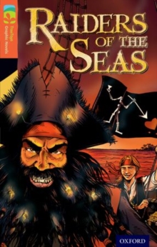 Image for Oxford Reading Tree TreeTops Graphic Novels: Level 13: Raiders Of The Seas