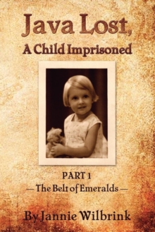 Image for JAVA LOST, A Child Imprisoned I : The Belt of Emeralds
