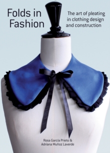 Image for Folds in fashion  : the art of pleating in clothing design and construction