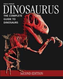 Image for Dinosaurus  : the complete guide to dinosaurs