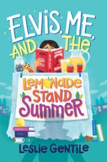 Image for Elvis, Me, and the Lemonade Stand Summer