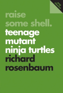 Image for Raise some shell: Teenage Mutant Ninja Turtles