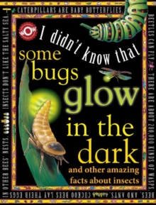 Image for Some bugs glow in the dark and other amazing facts about insects