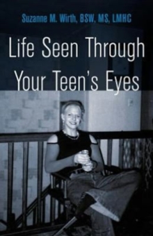 Image for Life Seen Through Your Teen's Eyes